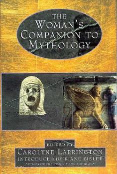 Paperback The Woman's Companion to Mythology Book