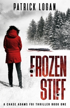 Frozen Stiff - Book #1 of the Chase Adams