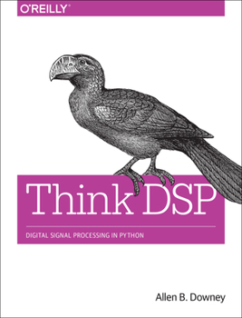 Paperback Think DSP: Digital Signal Processing in Python Book