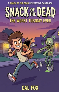 The Worst Tuesday Ever (Snack of the Dead)