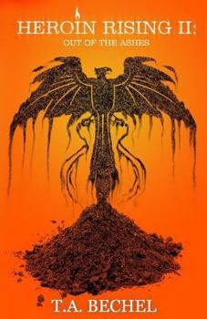 Paperback Heroin Rising II: Out of the Ashes Book