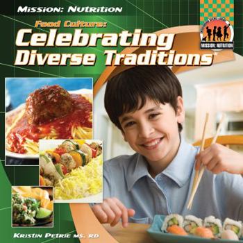 Food Culture: Celebrating Diverse Traditions - Book  of the Mission: Nutrition