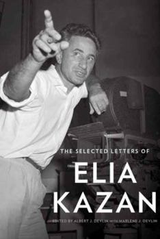 Hardcover The Selected Letters of Elia Kazan Book
