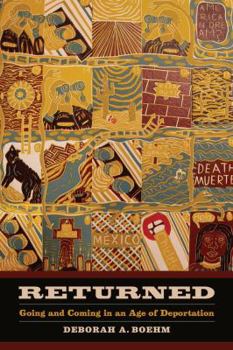 Paperback Returned: Going and Coming in an Age of Deportation Volume 39 Book