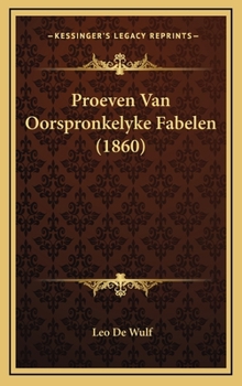 Hardcover Proeven Van Oorspronkelyke Fabelen (1860) [Dutch] Book