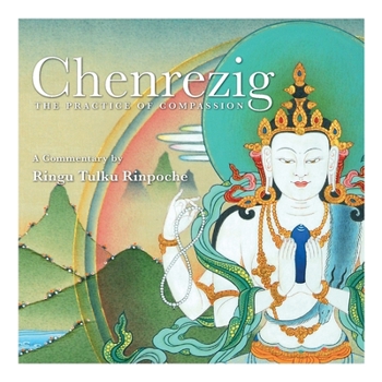 Paperback Chenrezig - The Practice of Compassion Book