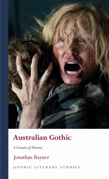 Hardcover Australian Gothic: A Cinema of Horrors Book