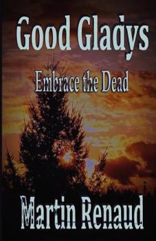 Paperback GoodGladys: Embrace the dead Book