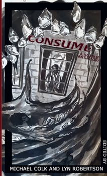 Paperback Consume: A Horror Anthology Book