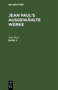 Hardcover Jean Paul: Jean Paul's Ausgewählte Werke. Band 2 [German] Book