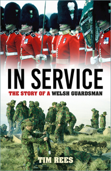 Paperback In Service: The Story of a Welsh Guardsman Book