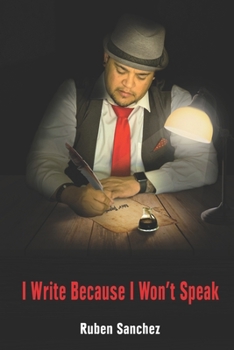Paperback I Write Because I Won't Speak Book