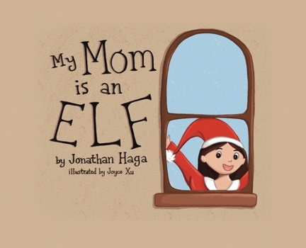 Hardcover My Mom is an Elf! Book