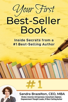 Paperback Your First Best-Seller Book: Inside Secrets from a #1 Best-Selling Author Book