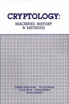 Hardcover Cryptology: Machines, History, & Methods Book