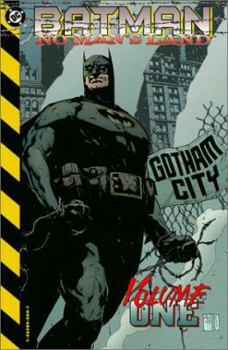 Batman: No Man's Land, Vol. 1 - Book #112 of the Batman: The Modern Age