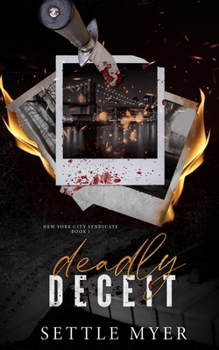 Paperback Deadly Deceit: A Rivals to Lovers Mafia Romance Book