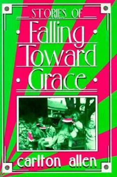 Paperback Stories of Falling Toward Grace Book