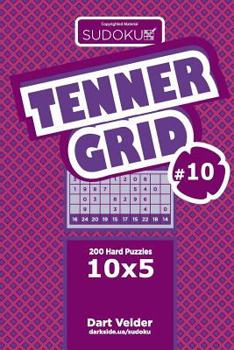 Paperback Sudoku Tenner Grid - 200 Hard Puzzles 10x5 (Volume 10) Book
