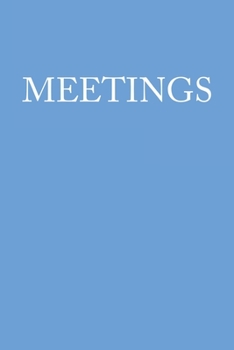 Meetings: Notebook For Work College Ruled Lined Journal