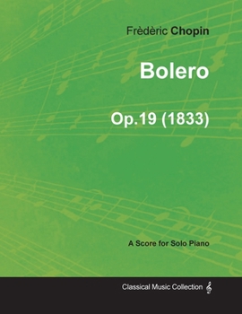Paperback Bolero Op.19 - For Solo Piano (1833) Book