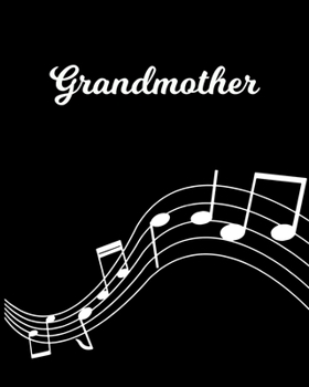 Grandmother: Sheet Music Note Manuscript Notebook Paper | Personalized Custom First Name Initial G | Musician Composer Instrument Composition Book | ... Guide | Create Compose & Write Creative Songs