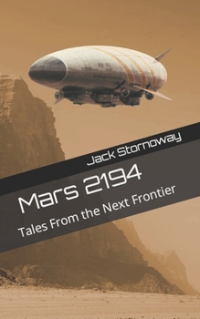Paperback Mars 2194: Tales From the Next Frontier Book