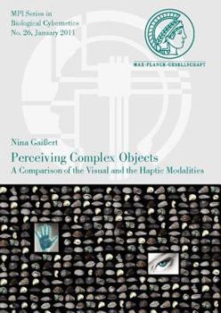 Paperback Perceiving Complex Objects. a Comparison of the Visual and the Haptic Modalities Book