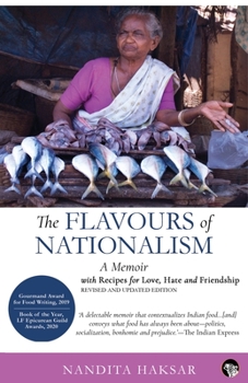 Paperback The Flavours of Nationalism: A Memoir with Recipes for Love, Hate and Friendship Book