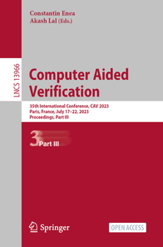 Paperback Computer Aided Verification: 35th International Conference, Cav 2023, Paris, France, July 17-22, 2023, Proceedings, Part III Book