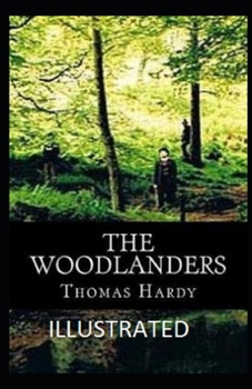 Paperback The Woodlanders Illustrated Book