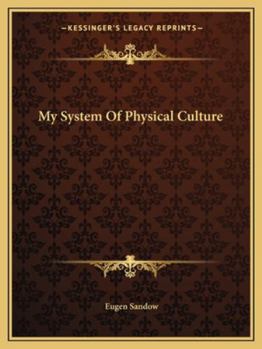 Paperback My System Of Physical Culture Book