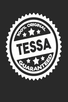 100% Original Tessa Guaranteed : Password Logbook for Girls Named Tessa