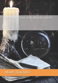 Paperback Monster That you Hardly Know Book