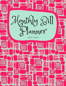 MONTHLY BILL PLANNER Budget Planner: Organizer Daily budgeting & Calendar Expense Tracker Bill Journal Notebook |Monthly Bills book to planning| ... why, accounting ledger book, college planner