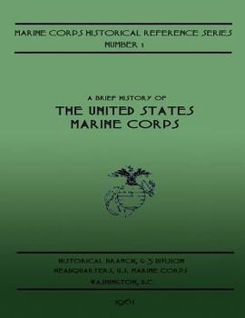 Paperback A Brief History Of The United States Marine Corps Book