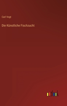 Hardcover Die Künstliche Fischzucht [German] Book