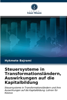 Paperback Steuersysteme in Transformationsländern, Auswirkungen auf die Kapitalbildung [German] Book