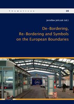 Paperback De-Bordering, Re-Bordering and Symbols on the European Boundries Book