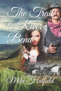 Paperback The Trail to River Bend Book