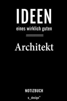 Notizbuch für Architekten / Architekt / Architektin: Originelle Geschenk-Idee [120 Seiten liniertes  blanko Papier] (German Edition)