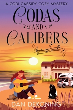Codas and Calibers: A Codi Cassidy Cozy Mystery