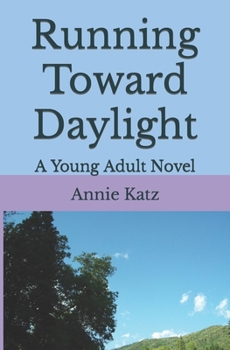 Paperback Running Toward Daylight: A Young Adult Novel Book