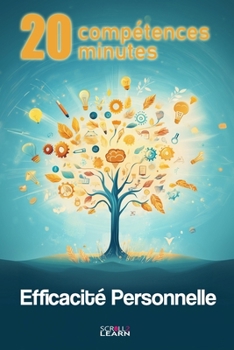 Paperback 20 compétences en 20 minutes: Edition 2025. Efficacité personnelle [French] Book
