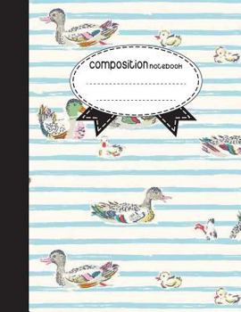 Paperback Composition Notebook, 8.5 x 11, 110 pages: Duckling: (School Notebooks) Book