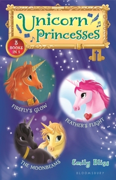 Hardcover Unicorn Princesses Bind-Up Books 7-9: Firefly's Glow, Feather's Flight, and the Moonbeams Book