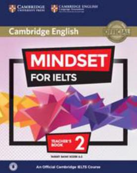 Paperback Mindset for Ielts Level 2 Teacher's Book with Class Audio: An Official Cambridge Ielts Course Book