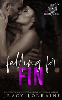 Falling For Fin: A Brother's Best Friend Romance - Book #5 of the Falling