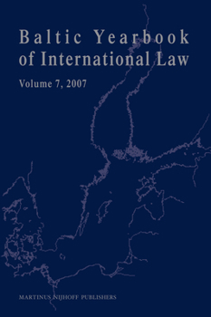 Hardcover Baltic Yearbook of International Law, Volume 7 (2007) Book