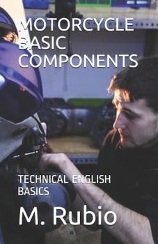 Paperback Motorcycle Basic Components: Technical English Basics Book